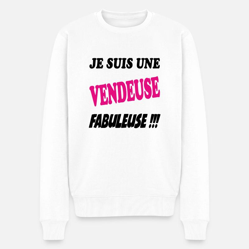 Je suis une vendeuse fabuleuse !!! - Pull Premium bio Homme - blanc