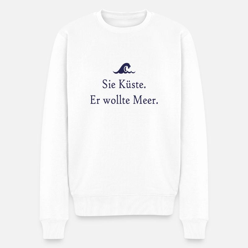 Sie Küste. Er wollte Meer. - Männer Premium Bio Pullover - Weiß