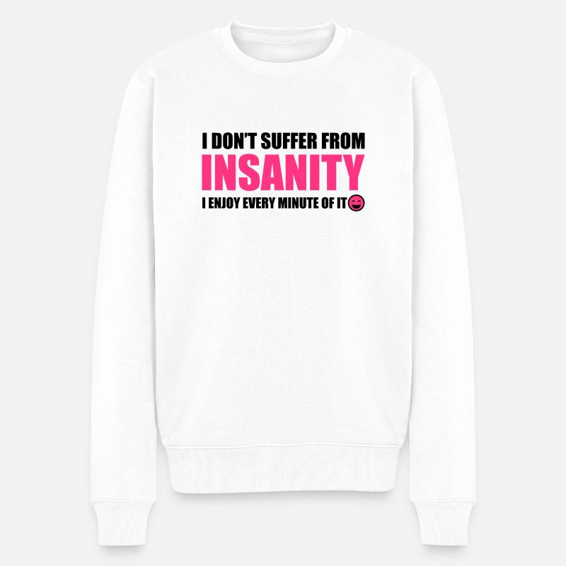 Insanity - Männer Premium Bio Pullover - Weiß