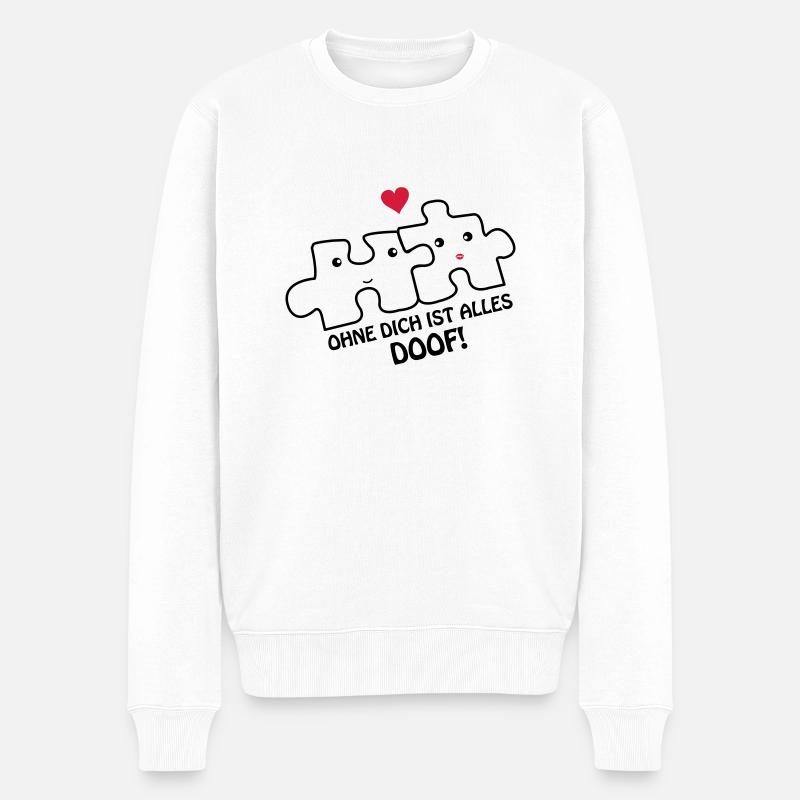 ohne_dich_ist_alles_doof2 - Männer Premium Bio Pullover - Weiß