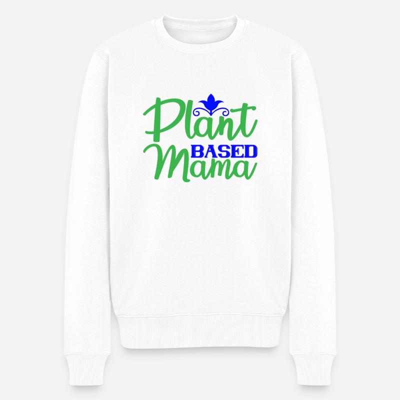 Mama à base de plantes - Pull Premium bio Homme - blanc