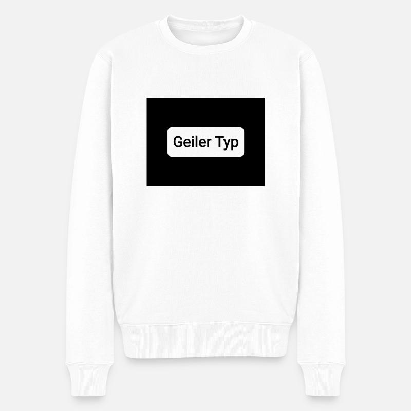 Geiler Typ - Männer Premium Bio Pullover - Weiß