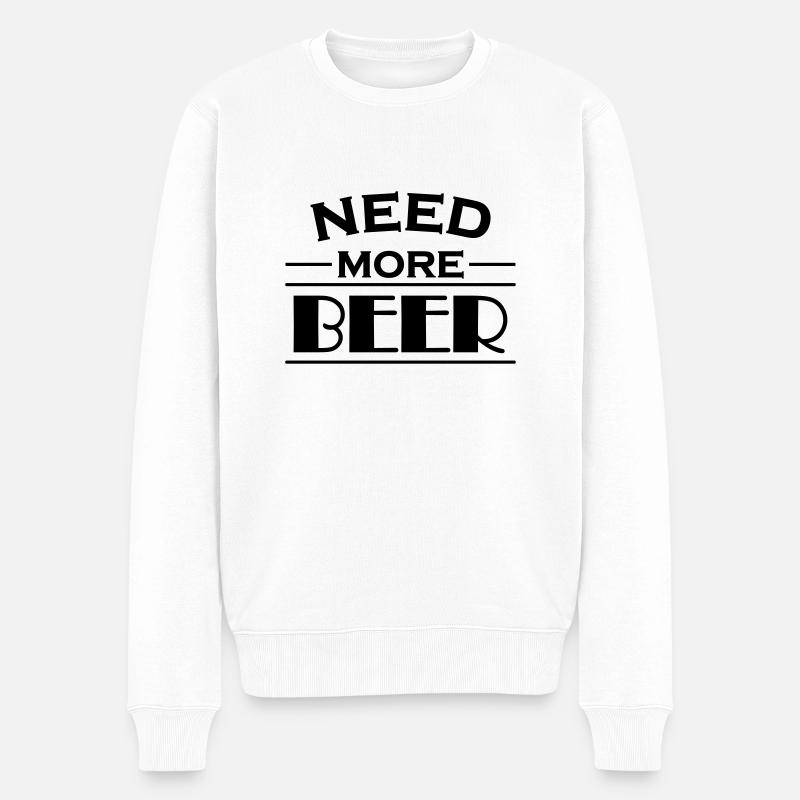 Need more beer! - Pull Premium bio Homme - blanc