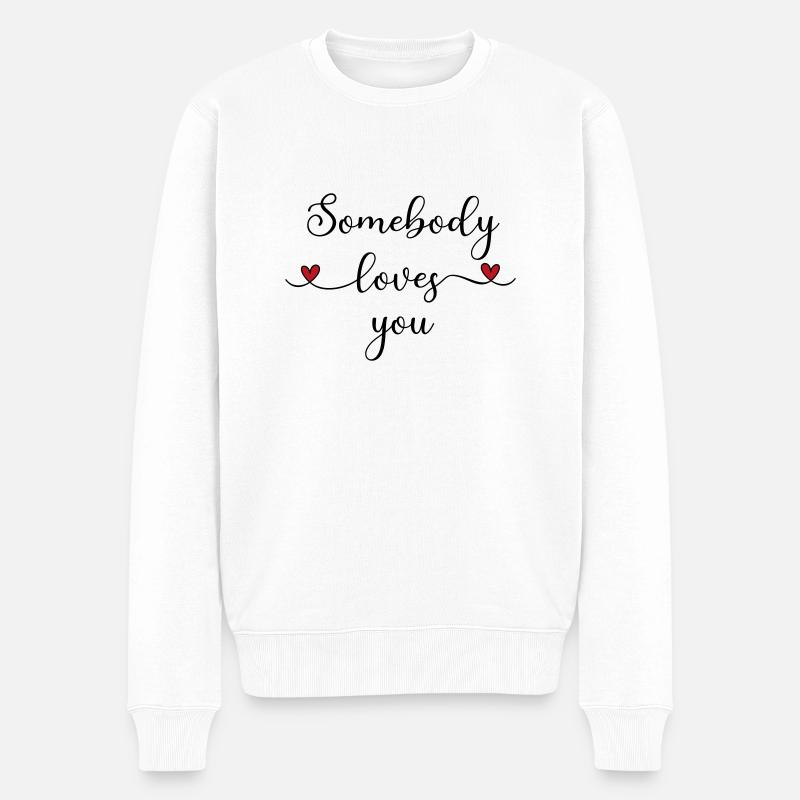 Jemand liebt Dich - Männer Premium Bio Pullover - Weiß