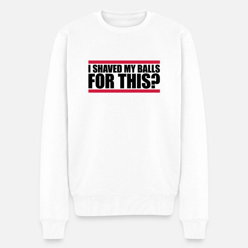I shaved my balls - Männer Premium Bio Pullover - Weiß