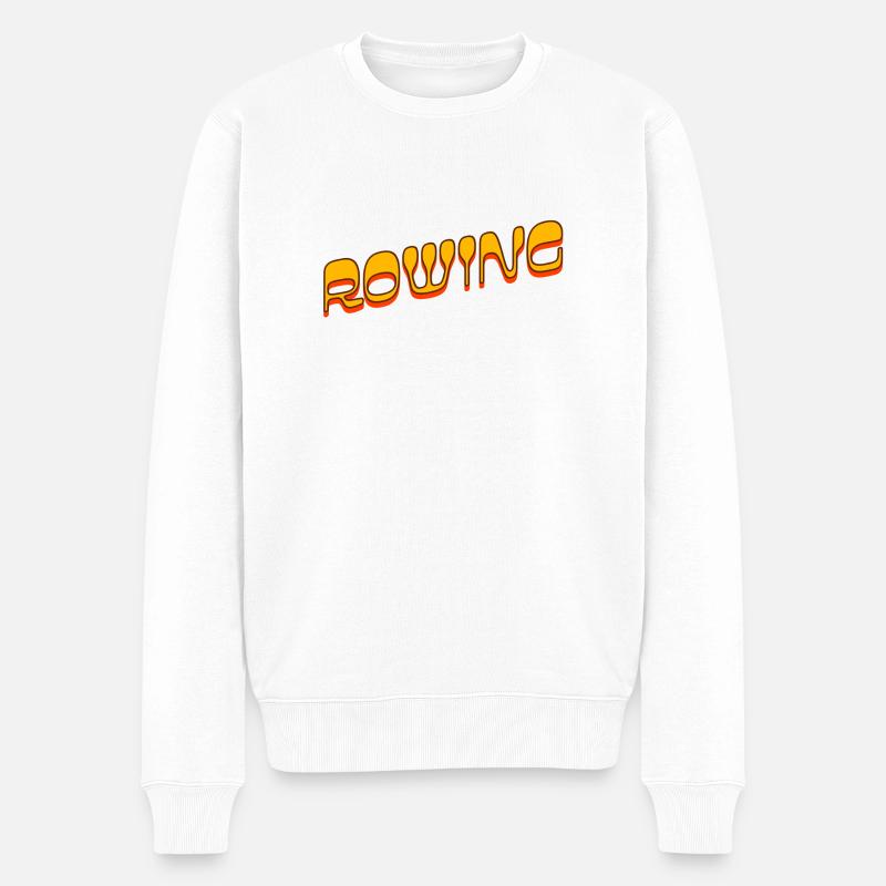 Rowing Slogan - Rudern - Ruderer - Ruderin - Männer Premium Bio Pullover - Weiß