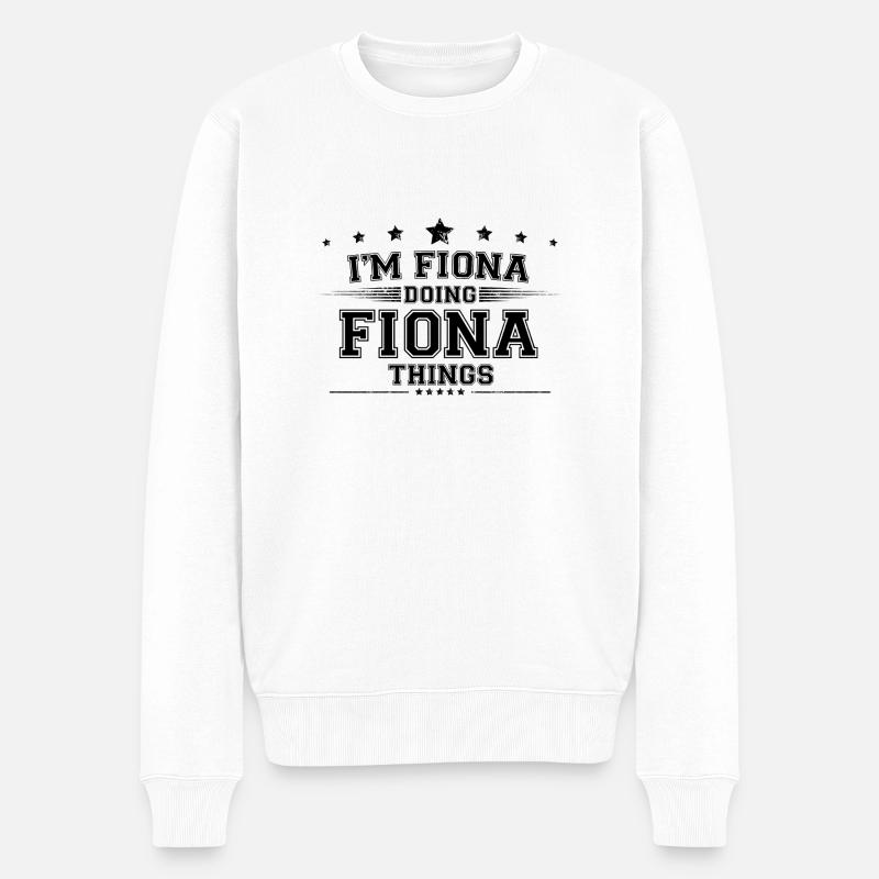 Ich bin Fiona, die Fiona-Dinge macht - Männer Premium Bio Pullover - Weiß