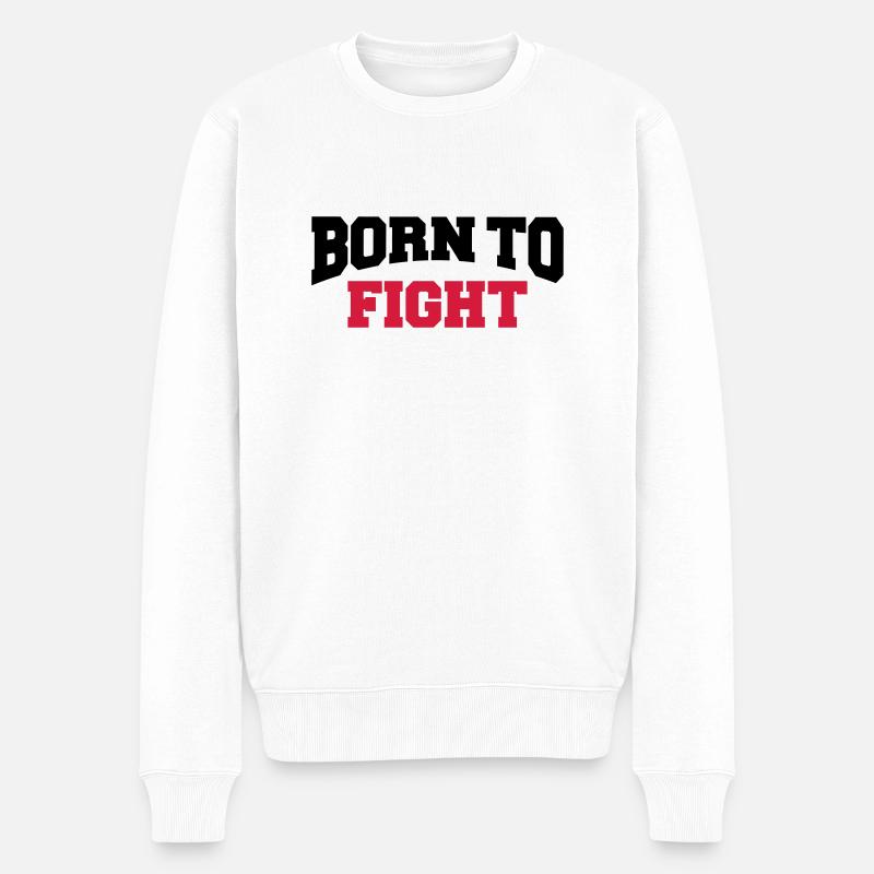 Born to fight - Männer Premium Bio Pullover - Weiß