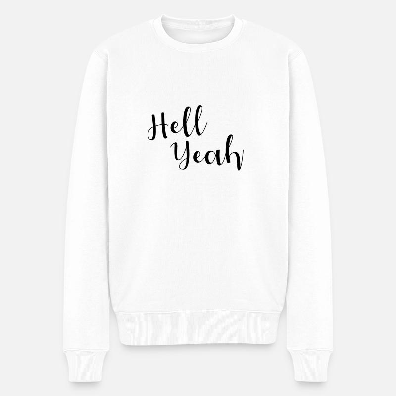 Hell yeah lettering - Men's Premium Organic Jumper - white