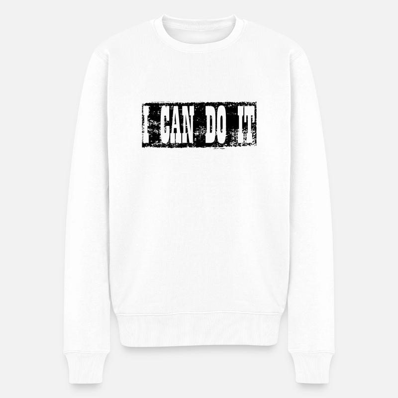 design I CAN DO IT - Pull Premium bio Homme - blanc