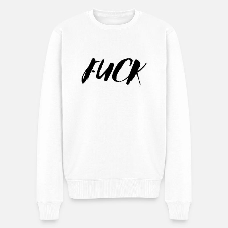 Fuck - Männer Premium Bio Pullover - Weiß