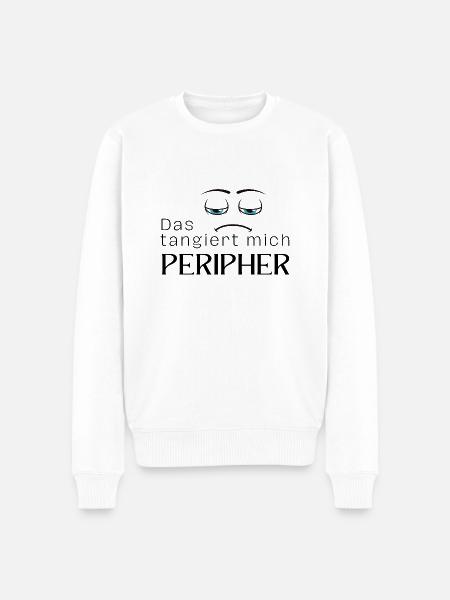 Das tangiert mich peripher - Männer Premium Bio Pullover - Weiß