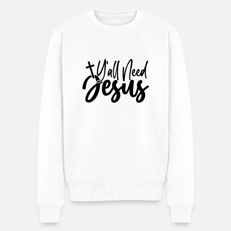 Yall Need Jesus - Männer Premium Bio Pullover - Weiß