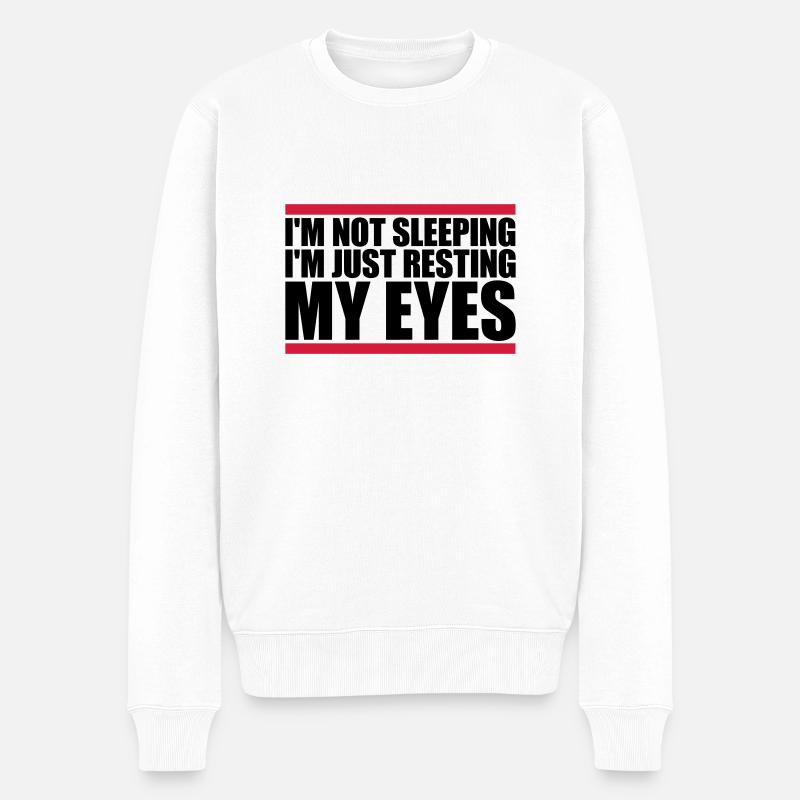 im not sleeping Zitat - Männer Premium Bio Pullover - Weiß