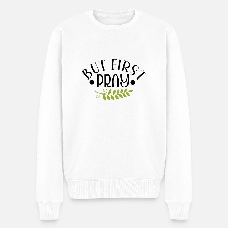 Mais priez d’abord - Pull Premium bio Homme - blanc