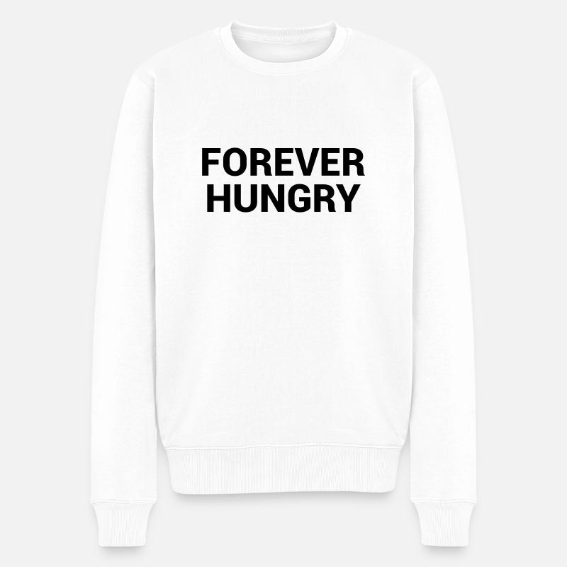 forever hungry - Männer Premium Bio Pullover - Weiß