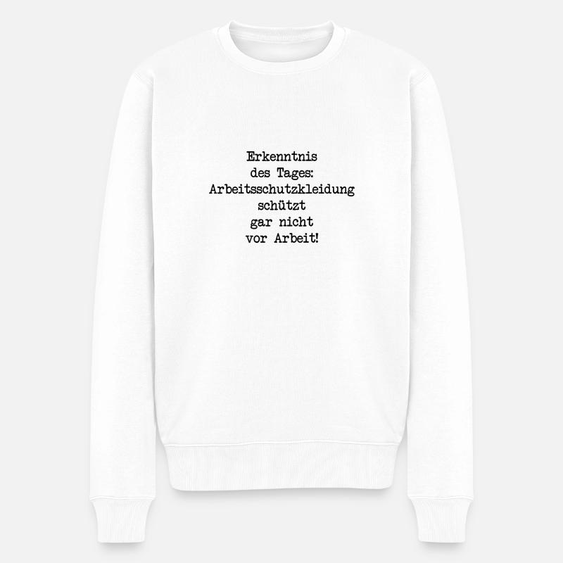 Arbeitsschutzkleidung schützt nicht vor Arbeit - Männer Premium Bio Pullover - Weiß