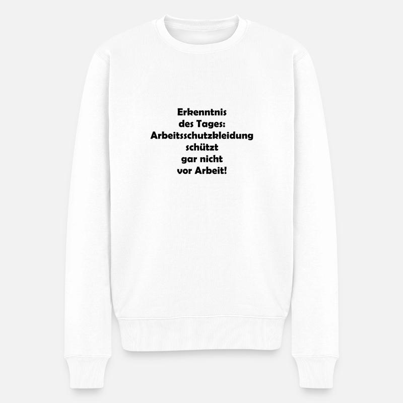 Arbeitsschutzkleidung schützt nicht vor Arbeit - Männer Premium Bio Pullover - Weiß
