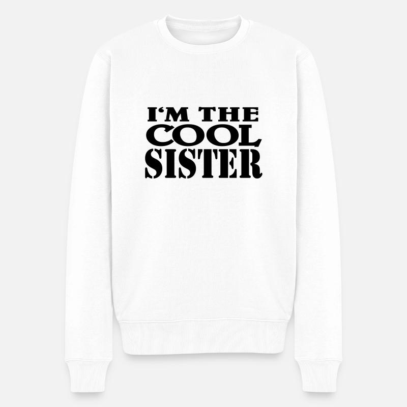 I'm the cool SIster - Pull Premium bio Homme - blanc