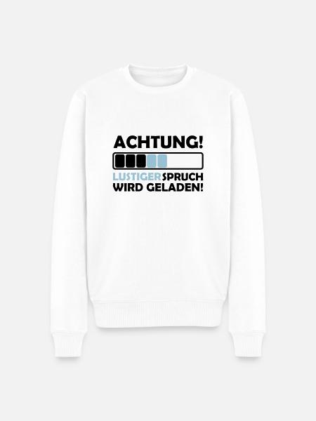 lustiger spruch - Männer Premium Bio Pullover - Weiß