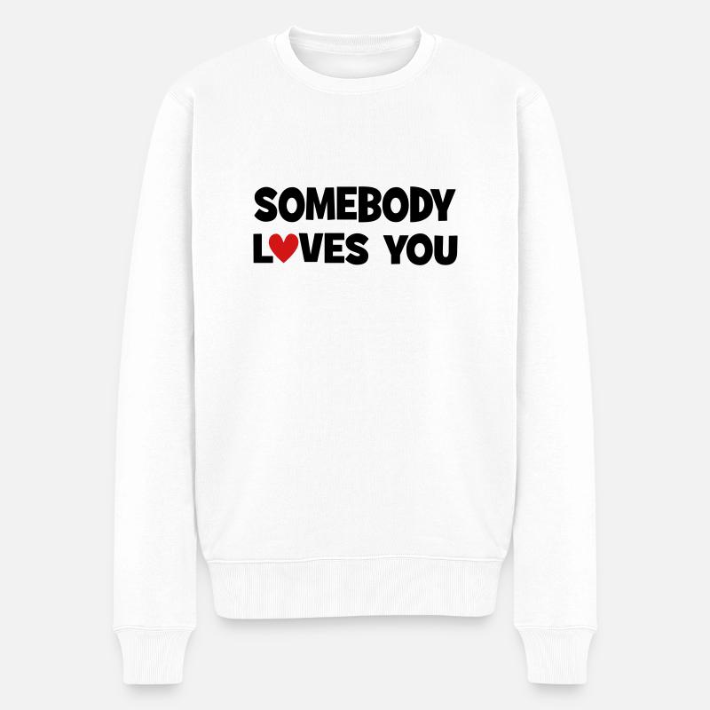 Jemand liebt dich - Männer Premium Bio Pullover - Weiß