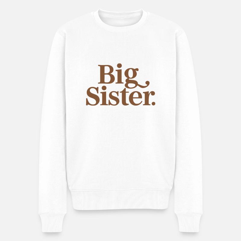 GROßE SCHWESTER - Männer Premium Bio Pullover - Weiß