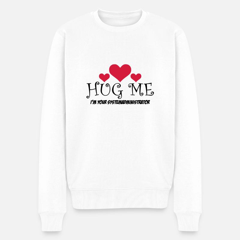 HUG ME! i'm your Systemadministrator - Männer Premium Bio Pullover - Weiß