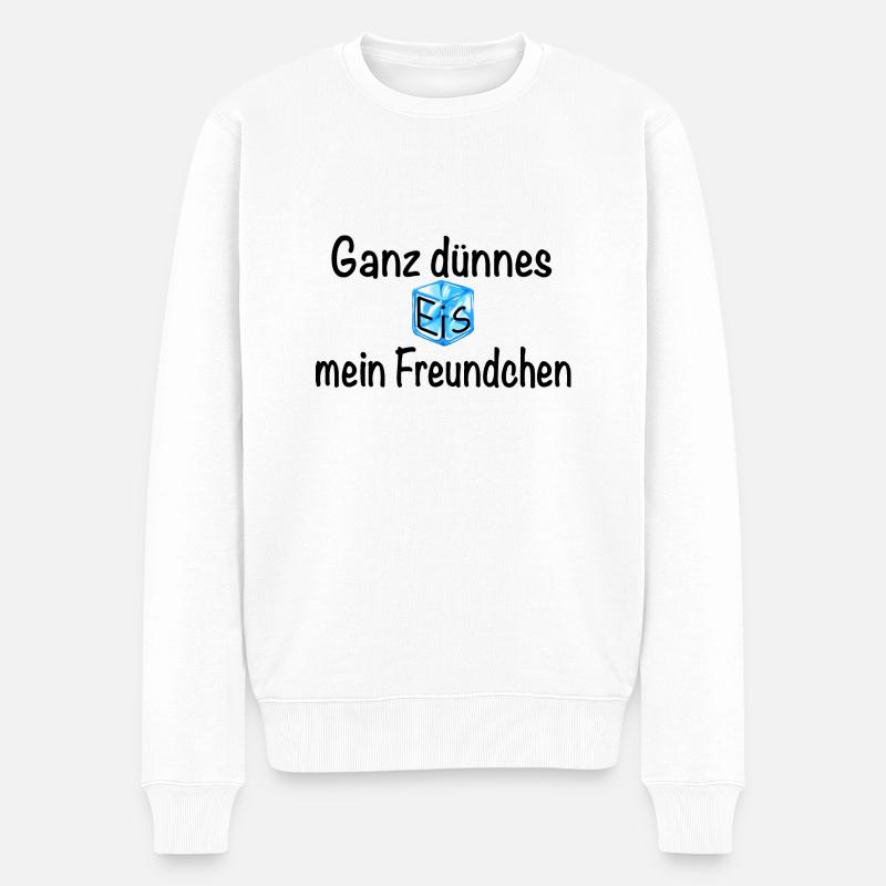 Ganz dünnes Eis mein Freundchen! (Schwarz) - Männer Premium Bio Pullover - Weiß
