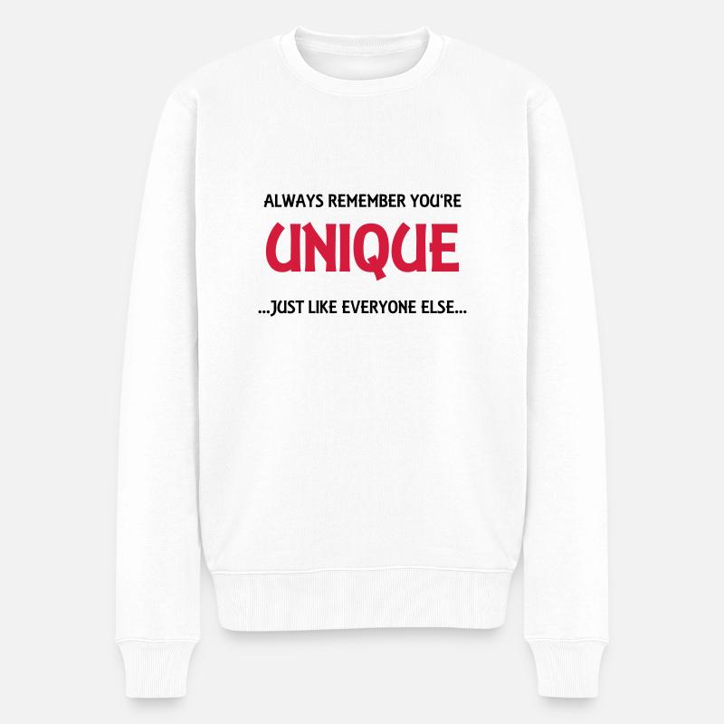 Always remember you're unique - Pull Premium bio Homme - blanc
