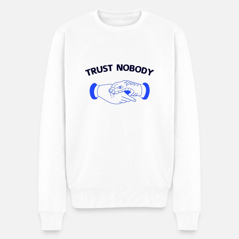 trust nobody - Männer Premium Bio Pullover - Weiß