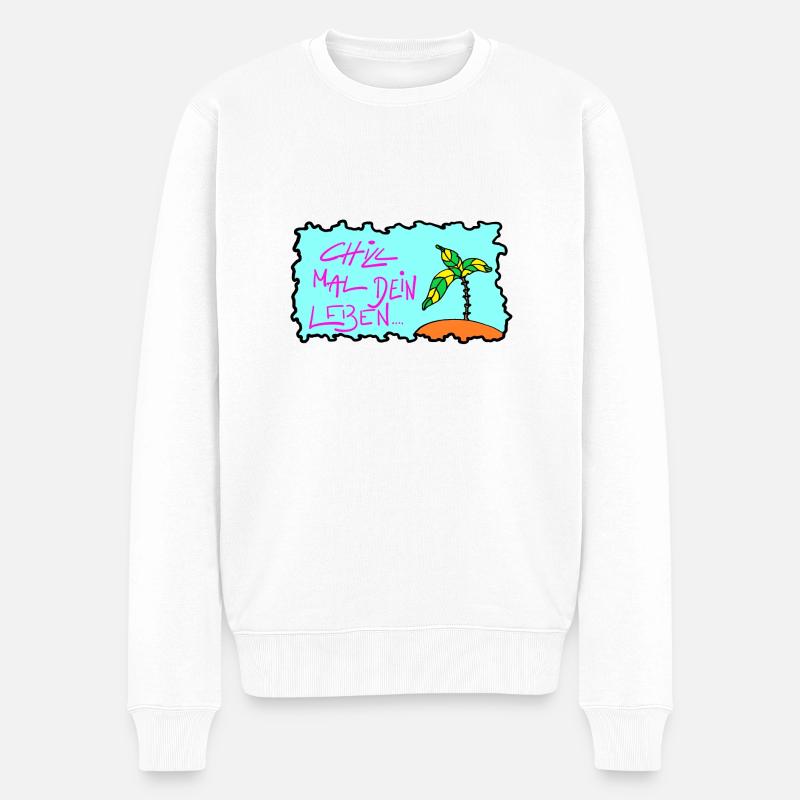 Chill mal Dein Leben! - Männer Premium Bio Pullover - Weiß