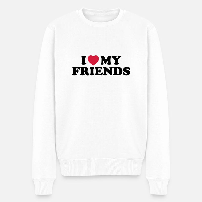 I love my friends - Männer Premium Bio Pullover - Weiß