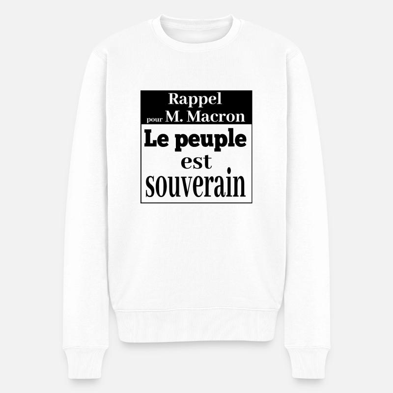 Rappel pour M. Macron le peuple est souverain - Pull Premium bio Homme - blanc