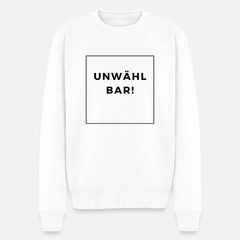 UNWÄHLBAR! - Männer Premium Bio Pullover - Weiß