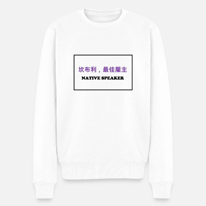 Native Speaker, Chinesisch - Männer Premium Bio Pullover - Weiß