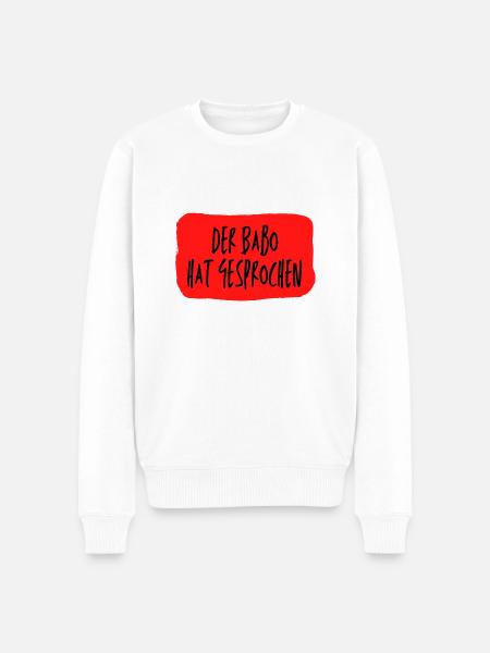 Der Babo hat gesprochen - Männer Premium Bio Pullover - Weiß