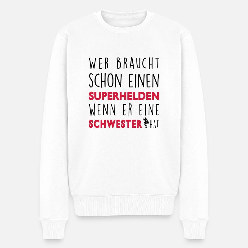 Meine Schwester-Superheld - Männer Premium Bio Pullover - Weiß