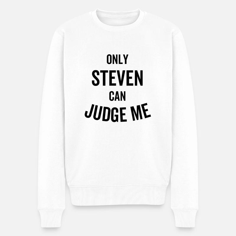 Nur Steven kann mich beurteilen - Männer Premium Bio Pullover - Weiß