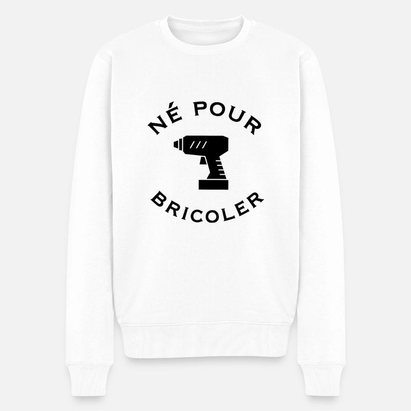 Né pour bricoler - Pull Premium bio Homme - blanc