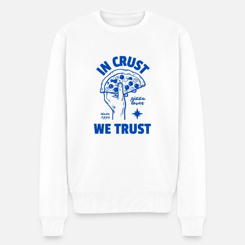 In Crust we Trust - Männer Premium Bio Pullover - Weiß