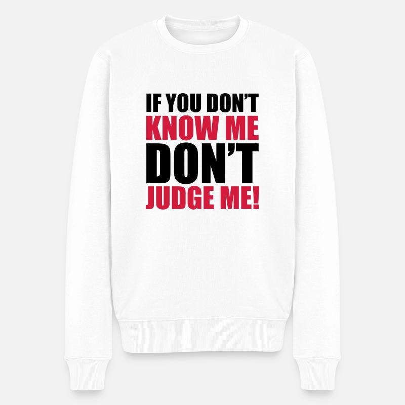 Don't Judge Me - Pull Premium bio Homme - blanc