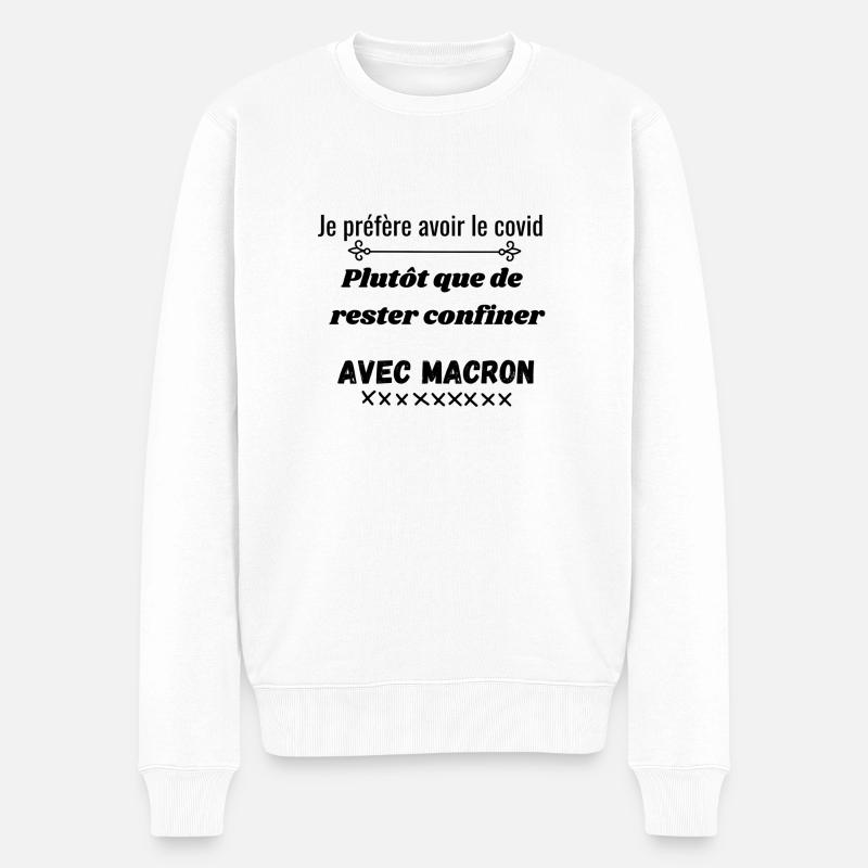 Confinement - Macron - Humour - Pull Premium bio Homme - blanc