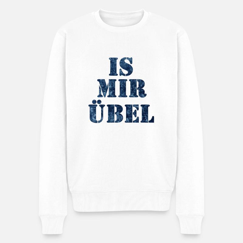 IS MIR ÜBEL - Männer Premium Bio Pullover - Weiß