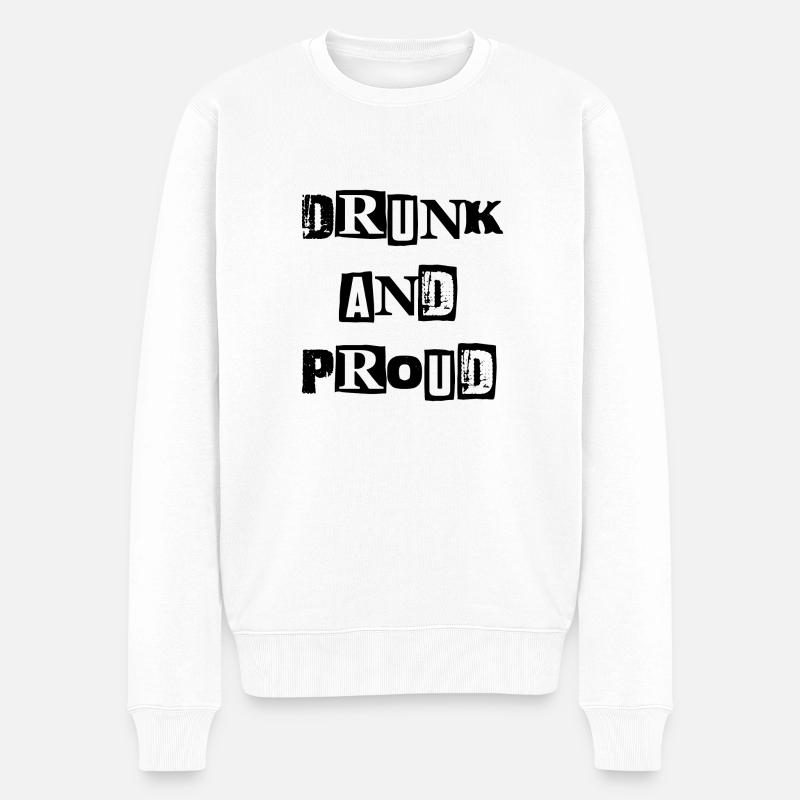 Drunk Proud - Männer Premium Bio Pullover - Weiß