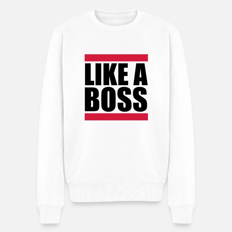 Like a Boss - Pull Premium bio Homme - blanc