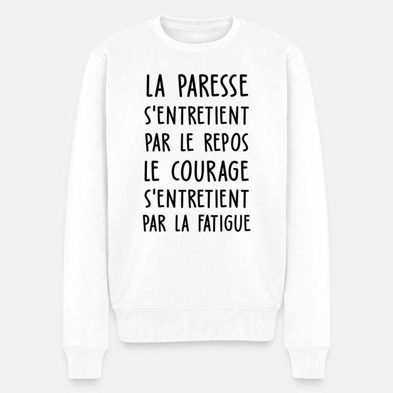 paresse et courage / citations cool - Pull Premium bio Homme - blanc