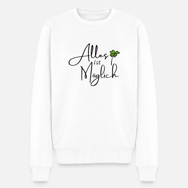 Alles ist möglich - Männer Premium Bio Pullover - Weiß