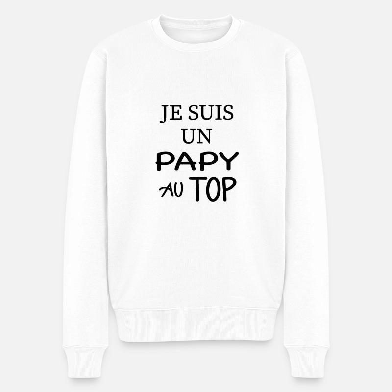 Je suis un papy au top - Pull Premium bio Homme - blanc