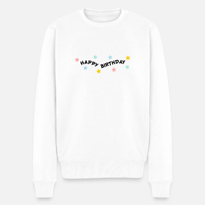 ANNIVERSAIRE. HAPPY BIRTHDAY. JOYEUX ANNIVERSAIRE. - Pull Premium bio Homme - blanc