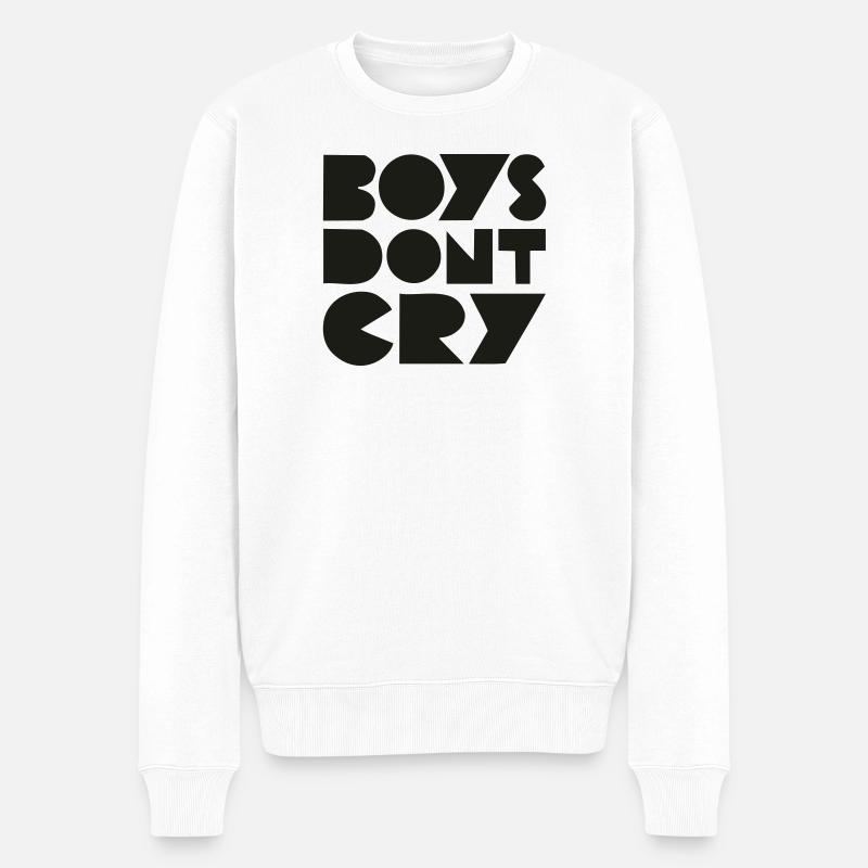 BOYS DONT CRY - Männer Premium Bio Pullover - Weiß